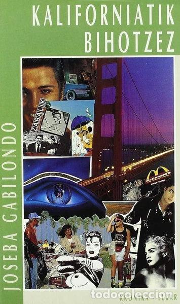 Livres: Kaliforniatik bihotzez- 9788479172152