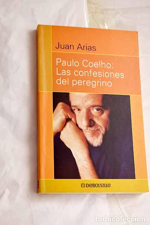 Libri di seconda mano: Paulo Coelho: las confesiones del peregrino.- Coelho, Paulo