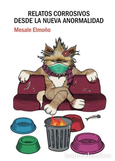 Livros em segunda m&atilde;o: Relatos corrosivos desde la nueva anormalidad- 9788418290824
