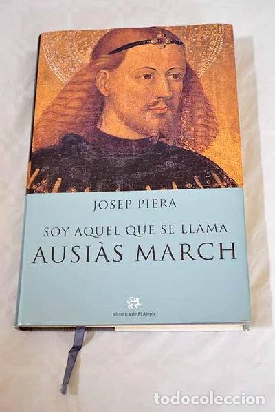 B&uuml;cher: Soy aquel que se llama Ausi&agrave;s March- 9788476695968