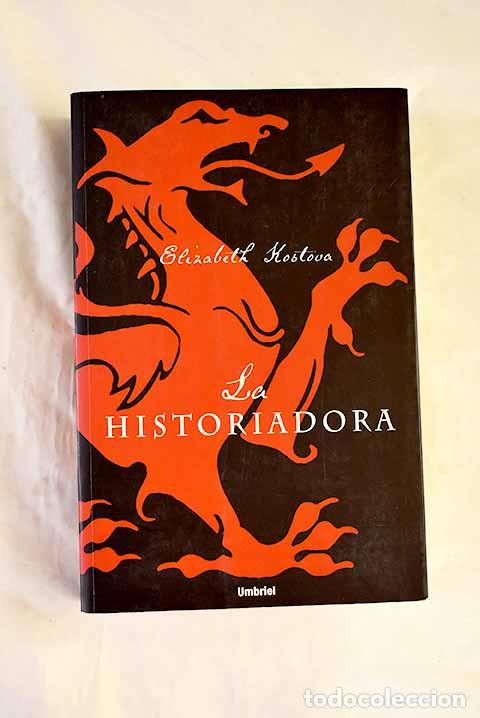 B&uuml;cher: La historiadora: Kostova, Elizabeth.- Kostova, Elizabeth