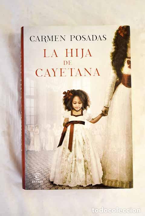 B&uuml;cher: La hija de Cayetana: Posadas, Carmen.- Posadas, Carmen