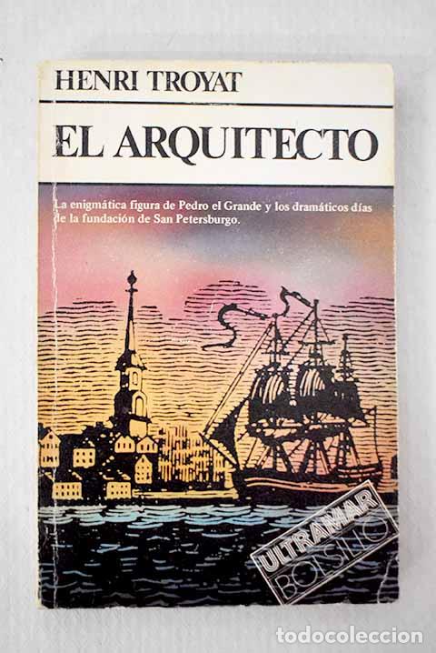 Livros em segunda m&atilde;o: El arquitecto: Troyat, Henri.- Troyat, Henri