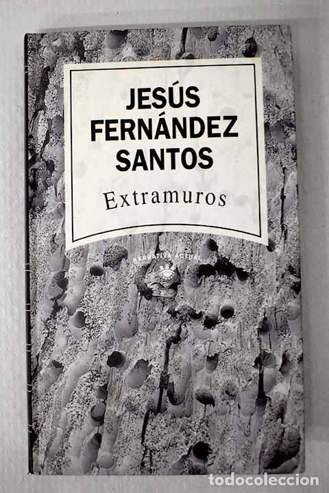 Livros em segunda m&atilde;o: Extramuros: Fern&aacute;ndez Santos, Jes&uacute;s.- Fern&aacute;ndez Santos, Jes&uacute;s
