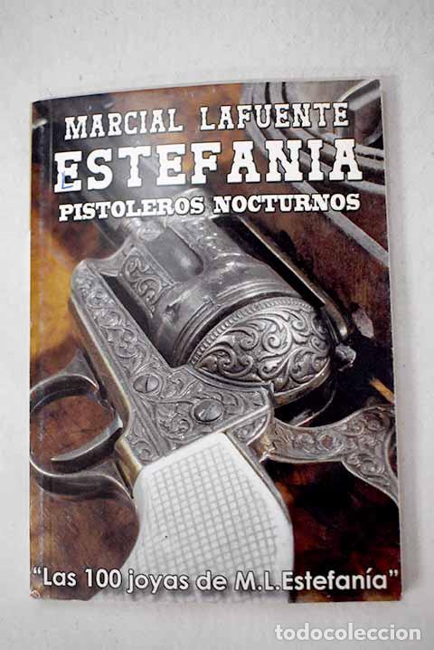Libros: Pistoleros nocturnos.- Estefan&iacute;a, M. L. - Foto 1