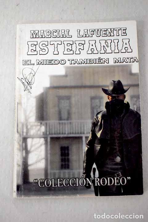 Libri di seconda mano: El miedo tambi&eacute;n mata.- Estefan&iacute;a, M. L.