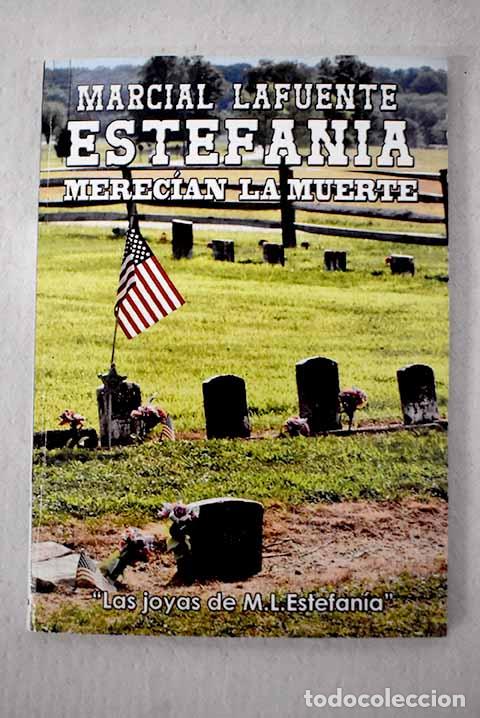 Libri di seconda mano: Merec&iacute;an la muerte: Estefan&iacute;a, M. L..- Estefan&iacute;a, M. L.