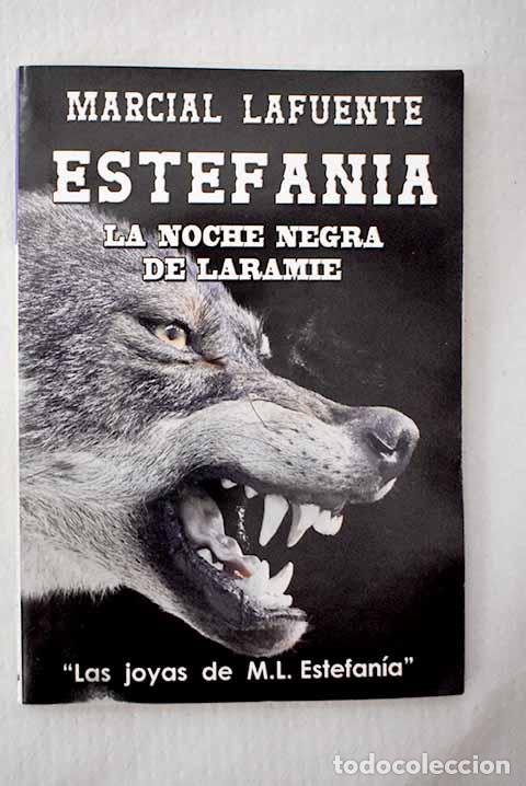 books: La noche negra de laramie.- Estefan&iacute;a, M. L.