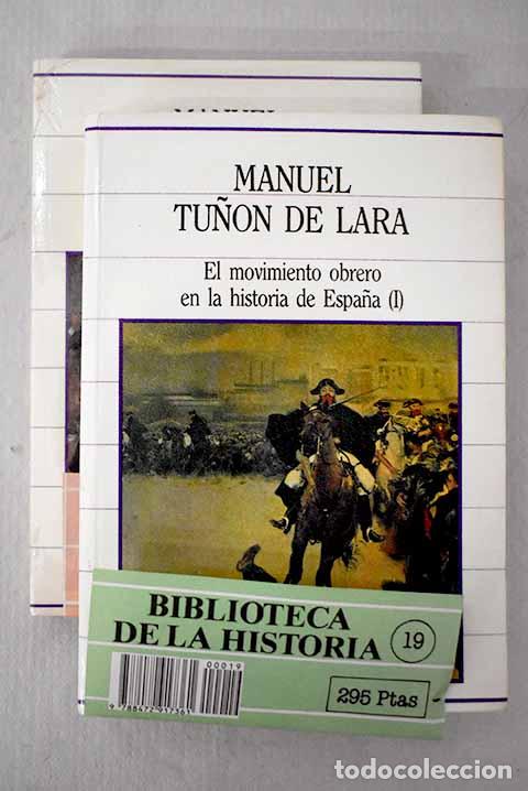 Libri di seconda mano: El movimiento obrero en la historia de Espa&ntilde;a.- Tu&ntilde;&oacute;n de Lara, Manuel