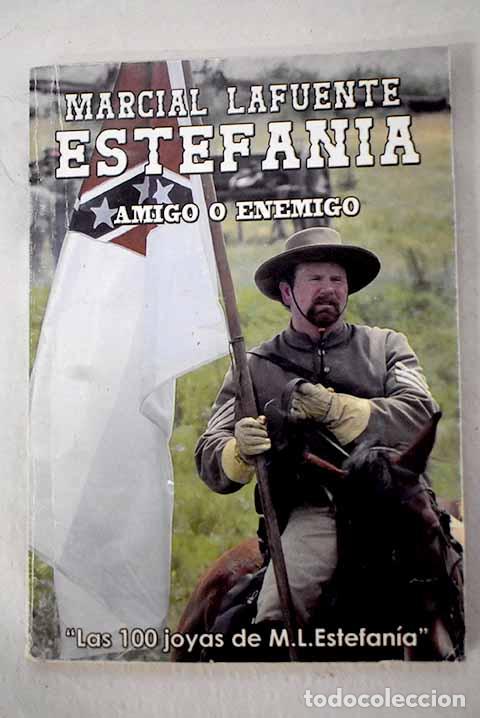 Libri di seconda mano: Amigo o enemigo: Estefan&iacute;a, M. L..- Estefan&iacute;a, M. L.