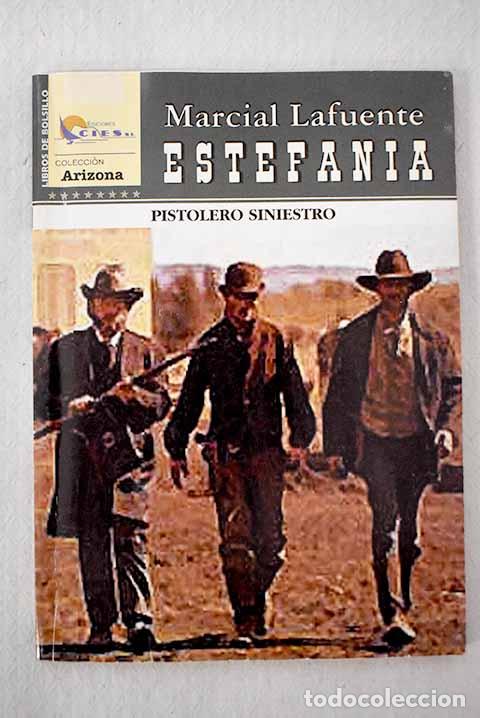 Libros: Pistolero Siniestro: Estefan&iacute;a, M. L..- Estefan&iacute;a, M. L.