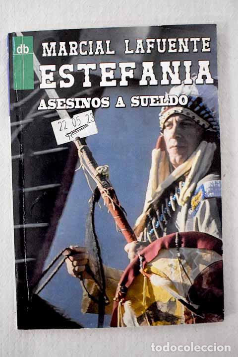 Libros: Asesinos a sueldo: Estefan&iacute;a, M. L..- Estefan&iacute;a, M. L.