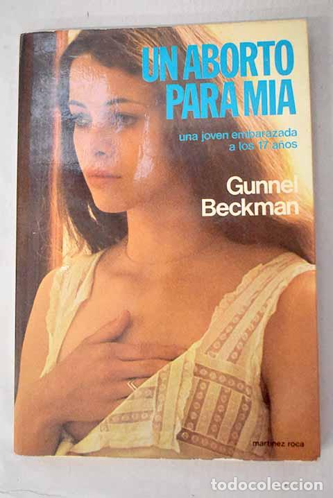 Libri di seconda mano: Un aborto para Mia: Beckman, Gunnel.- Beckman, Gunnel