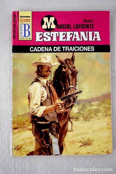 B&uuml;cher: Cadena de traiciones.- Estefan&iacute;a, M. L.