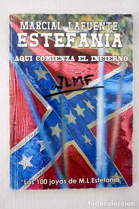 Libri di seconda mano: Aqu&iacute; comienza el infierno.- Estefan&iacute;a, M. L.