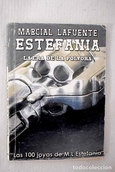 Libros: La era de la p&oacute;lvora.- Estefan&iacute;a, M. L. - Foto 1
