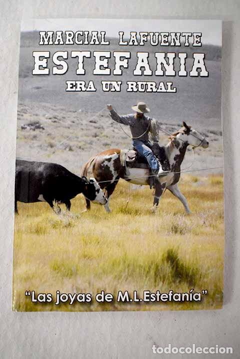 Libri di seconda mano: Era un rural: Estefan&iacute;a, M. L..- Estefan&iacute;a, M. L.