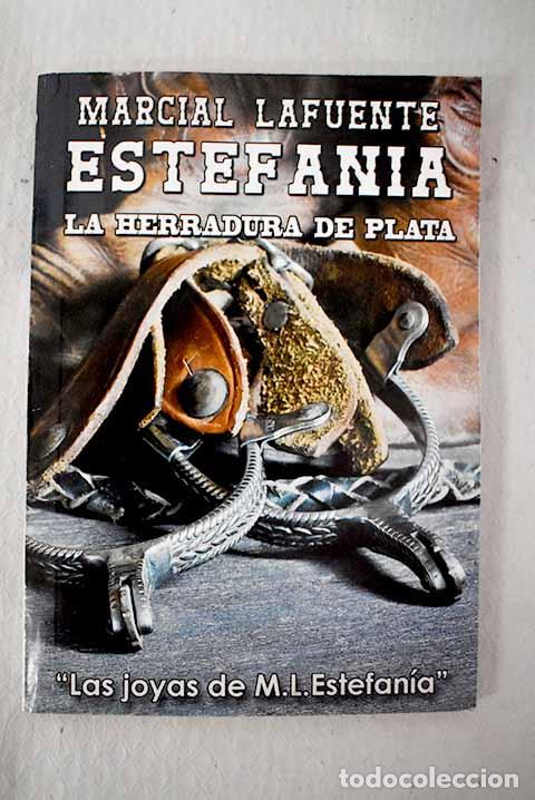 Libros: La herradura de plata.- Estefan&iacute;a, M. L.
