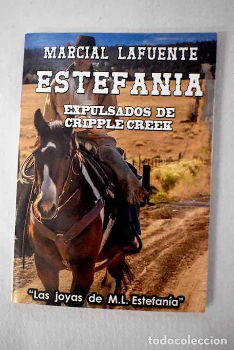 Libri di seconda mano: Expulsados de Cripple Creek.- Estefan&iacute;a, M. L.