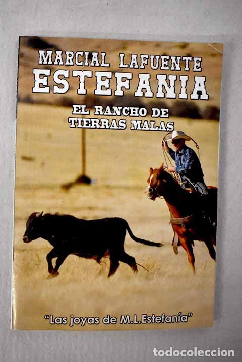 B&uuml;cher: El rancho de tierras malas.- Estefan&iacute;a, M. L.