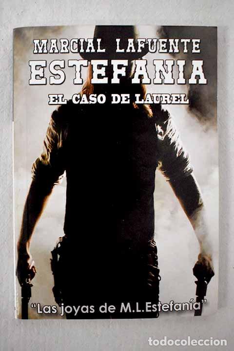 Libros: El caso del laurel: Estefan&iacute;a, M. L..- Estefan&iacute;a, M. L.