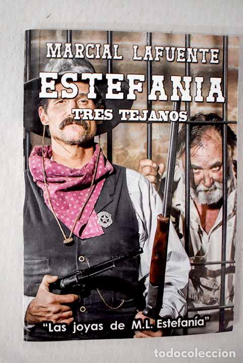 Libri di seconda mano: Tres tejanos: Estefan&iacute;a, M. L..- Estefan&iacute;a, M. L.