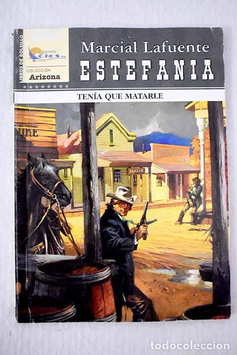 Libri di seconda mano: Ten&iacute;a que matarle: Estefan&iacute;a, M. L..- Estefan&iacute;a, M. L.
