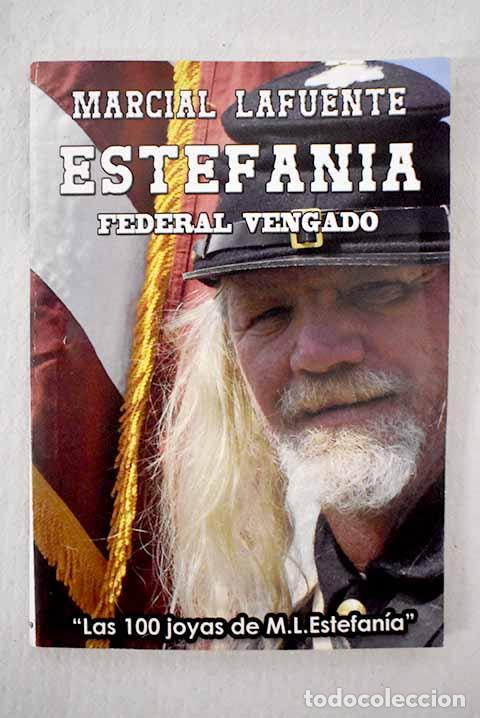 B&uuml;cher: Federal vengado: Estefan&iacute;a, M. L..- Estefan&iacute;a, M. L.