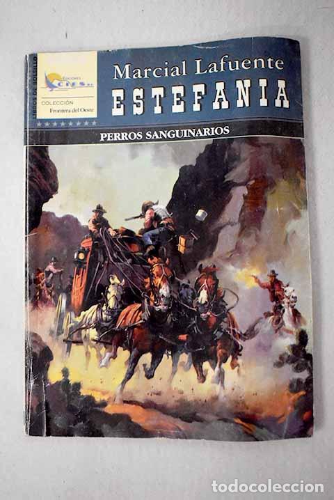 Libri di seconda mano: Perros sanguinarios: Estefan&iacute;a, M. L..- Estefan&iacute;a, M. L.