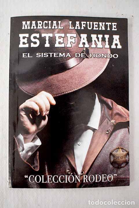 Libri di seconda mano: El sistema de Hondo: Estefan&iacute;a, M. L..- Estefan&iacute;a, M. L.
