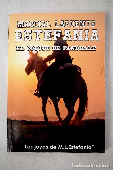 Libri di seconda mano: El Coyote de Pandhale.- Estefan&iacute;a, M. L.