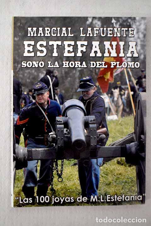 Libros: Son&oacute; la hora del plomo.- Estefan&iacute;a, M. L. - Foto 1