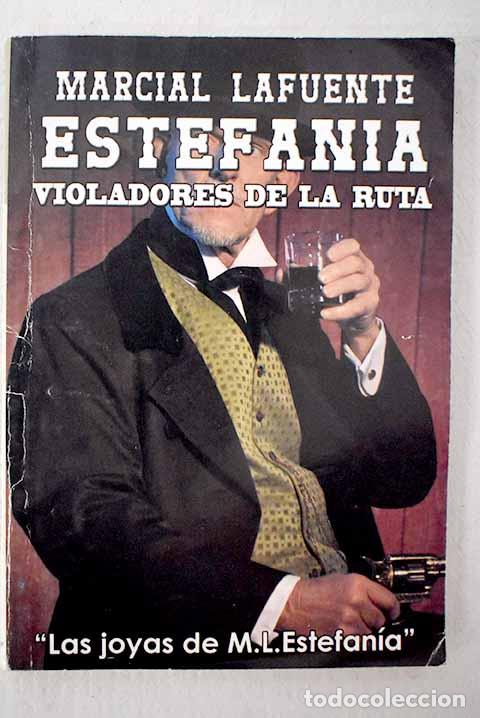 Libros: Violadores de la ruta.- Estefan&iacute;a, M. L. - Foto 1