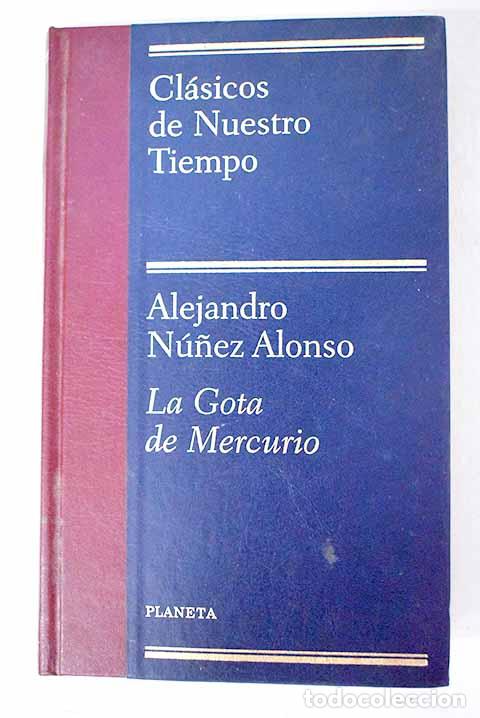 books: La gota de mercurio: N&uacute;&ntilde;ez Alonso, Alejandro.- N&uacute;&ntilde;ez Alonso, Alejandro