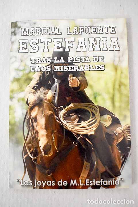Libros: Tras la pista de unos miserables.- Estefan&iacute;a, M. L.