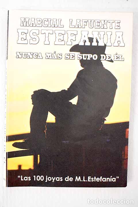 B&uuml;cher: Nunca m&aacute;s se supo de &eacute;l.- Estefan&iacute;a, M. L.