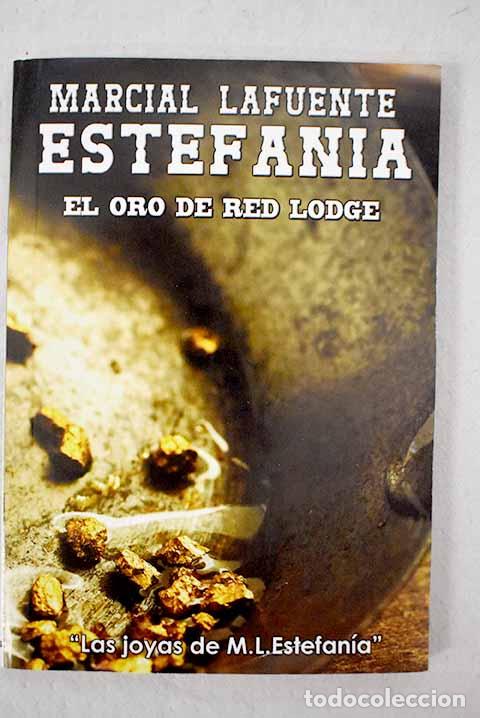 B&uuml;cher: El oro de Red Lodge: Estefan&iacute;a, M. L..- Estefan&iacute;a, M. L.