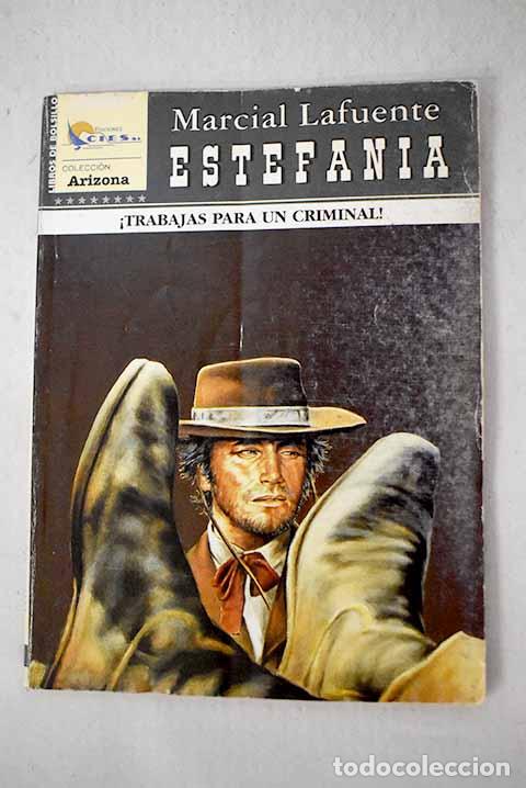 B&uuml;cher: &iexcl;Trabajas para un criminal!.- Estefan&iacute;a, M. L.
