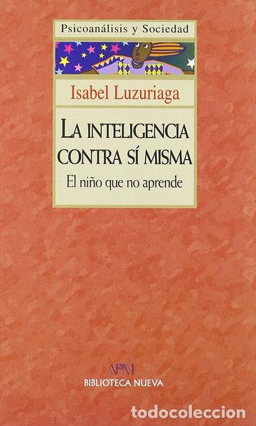 Libros: La inteligencia contra s&iacute; misma- 9788470305580 - Foto 1