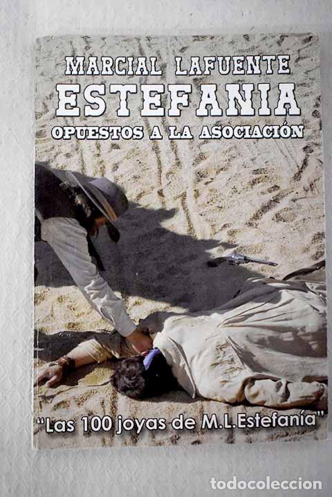 B&uuml;cher: Opuestos a la asociaci&oacute;n.- Estefan&iacute;a, M. L.