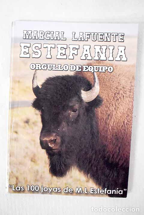 B&uuml;cher: Orgullo de equipo: Estefan&iacute;a, M. L..- Estefan&iacute;a, M. L.