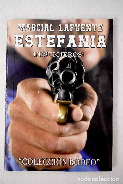 B&uuml;cher: &iexcl;Justicieros!: Estefan&iacute;a, M. L..- Estefan&iacute;a, M. L.