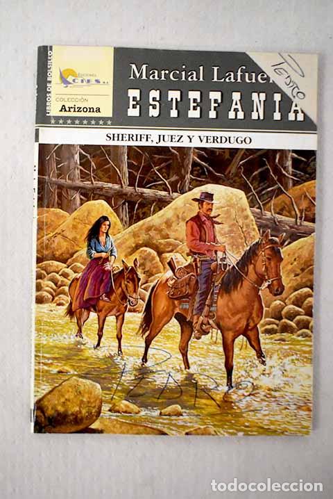 B&uuml;cher: Sheriff, juez y verdugo.- Estefan&iacute;a, M. L.