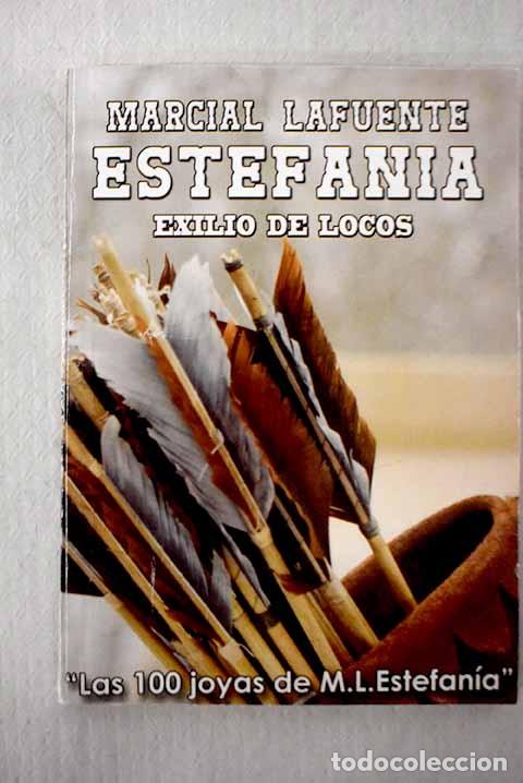 B&uuml;cher: Exilio de locos: Estefan&iacute;a, M. L..- Estefan&iacute;a, M. L.