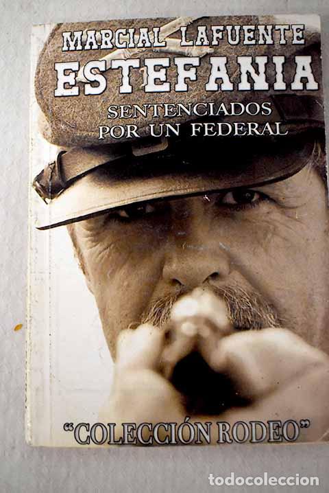 B&uuml;cher: Sentenciados por un federal.- Estefan&iacute;a, M. L.