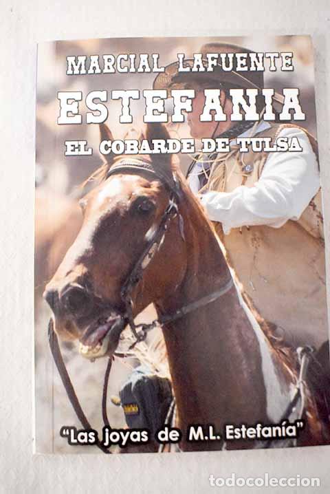 B&uuml;cher: El cobarde de Tulsa: Estefan&iacute;a, M. L..- Estefan&iacute;a, M. L.