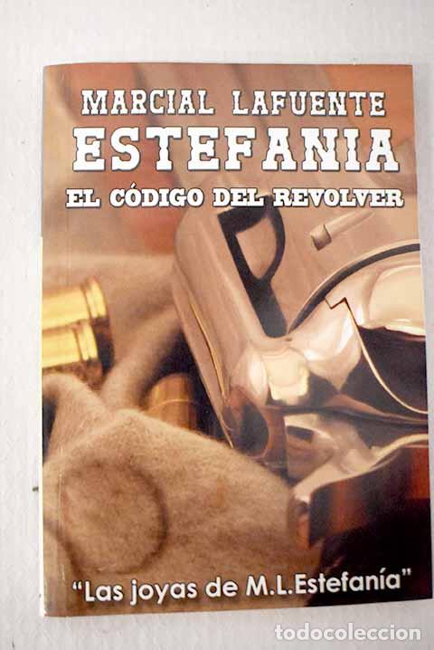 Libros: El c&oacute;digo del revolver.- Estefan&iacute;a, M. L. - Foto 1