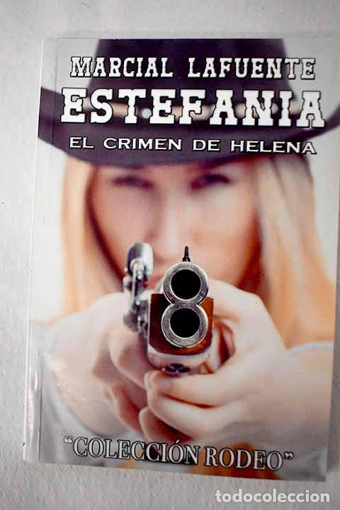 B&uuml;cher: El crimen de Helena: Estefan&iacute;a, M. L..- Estefan&iacute;a, M. L.
