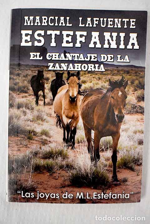 B&uuml;cher: El chantaje de la zanahoria.- Estefan&iacute;a, M. L.