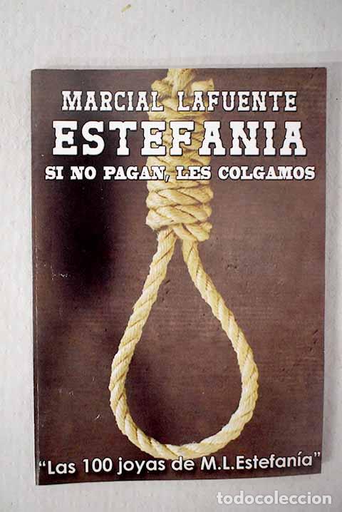 Libros: Si no pagan, les colgamos.- Estefan&iacute;a, M. L. - Foto 1